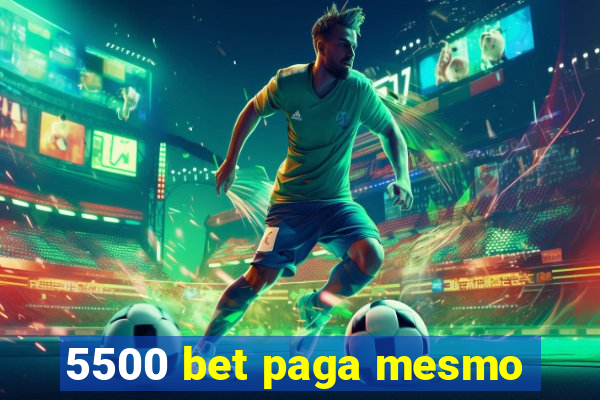 5500 bet paga mesmo